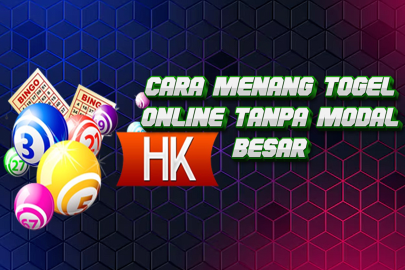 Cara Cerdas Bermain Togel Online dengan Modal Terbatas